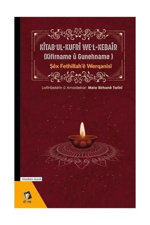 Dara Yayınları Kitab'Ul-Kufri We'L-Kebair (Kifirname U Gunehname)