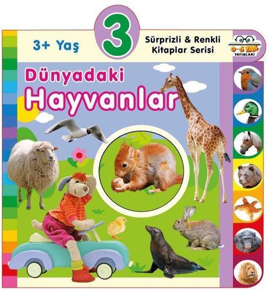 3+ Yaş Dünyadaki Hayvanlar - Sürprizli ve Renkli Kitaplar Serisi - idefix