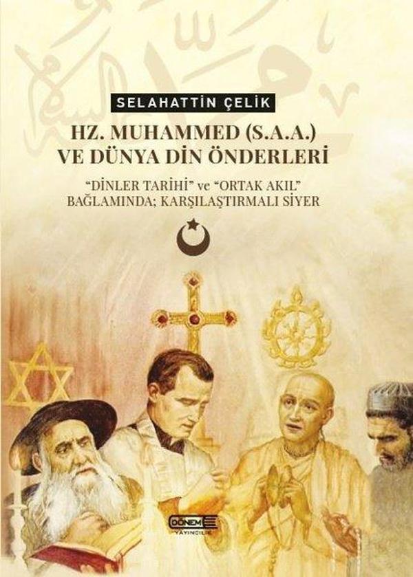 Hz.Muhammed(s.a.a.) ve Dünya Din Önderleri-Dinler Tarihi ve Ortak Akıl Bağlamında; Karşılaştırmalı S - Dönem - Image 1