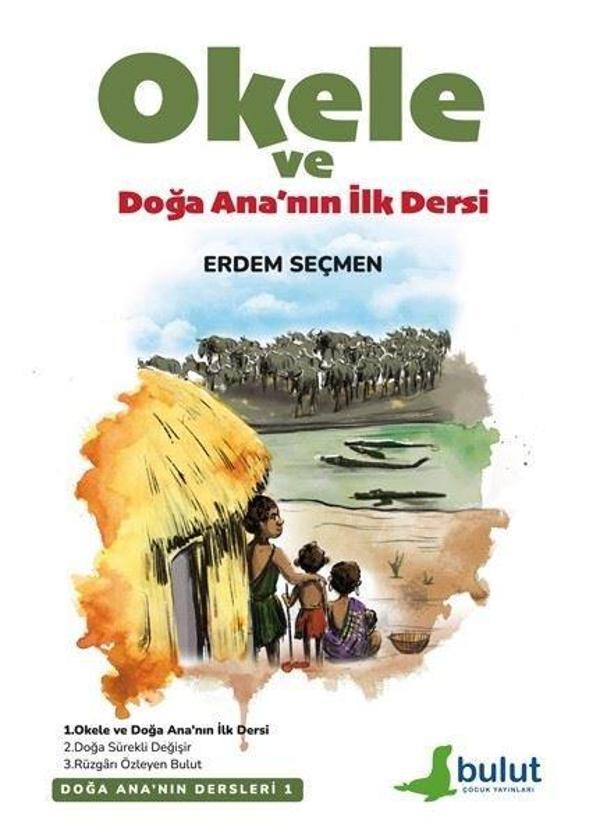 Okele ve Doğa Ana'nın İlk Dersi - Doğa Ana'nın Dersleri 1 - Bulut Yayınları - Image 1
