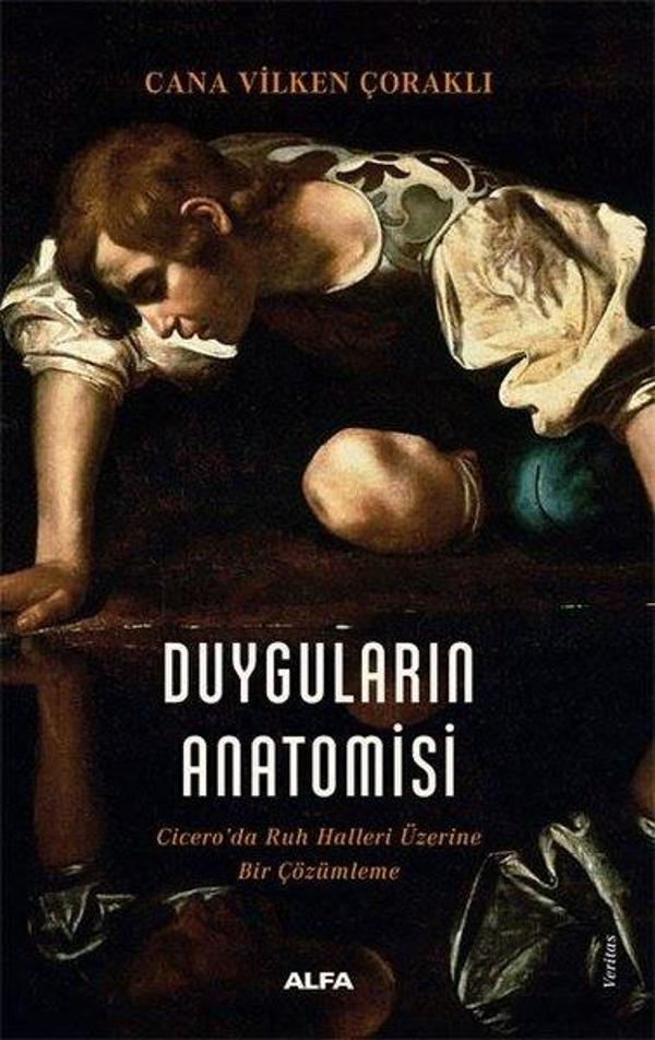 Duyguların Anatomisi - Cicero'da Ruh Halleri Üzerine Bir Çözümleme - Alfa Yayıncılık - Image 1