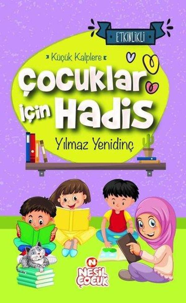 Çocuklar İçin Hadis - Küçük Kalplere - Etkinlikli - Nesil Çocuk Yayınları - Image 1