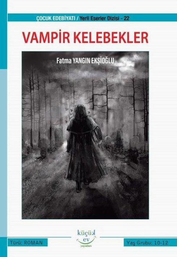 Vampir Kelebekler - Yeni Eserler Dizisi 22 - Küçük Ev Yayınları - Image 1