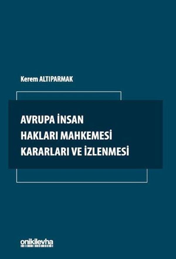 Avrupa İnsan Hakları Mahkemesi Kararları ve İzlenmesi - On İki Levha Yayıncılık - Image 1