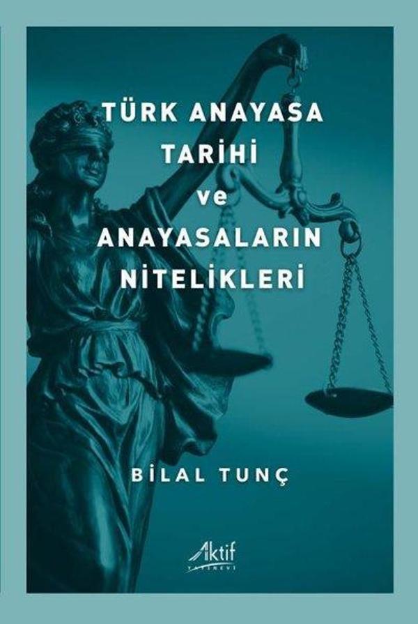 Türk Anayasa Tarihi ve Anayasaların Nitelikleri - Aktif Yayınları - Image 1
