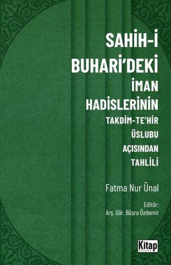 Sahih-i Buhari'deki İman Hadislerinin Takdim - Te'hir Üslubu Açısından Tahlili - Kitap Dünyası - Image 1