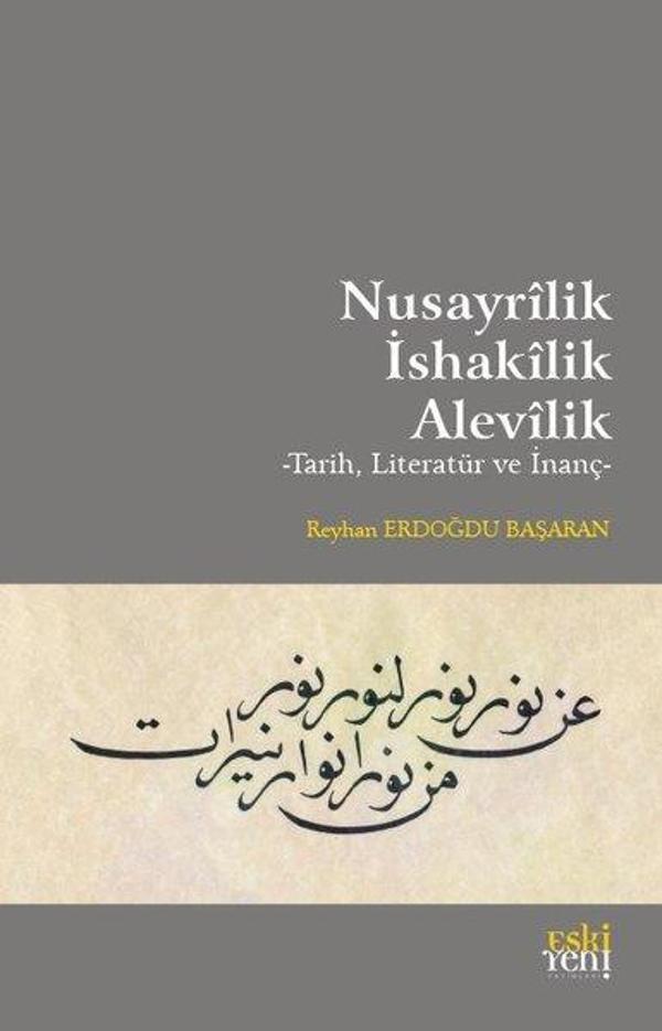 Nusayrilik - İshakilik - Alevilik: Tarih, Literatür ve İnanç - Eskiyeni Yayınları - Image 1