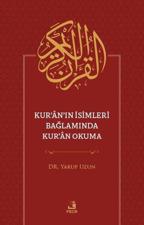 Kur'an'ın İsimleri Bağlamında Kur'an Okuma - Fecr Yayınları - Image 1
