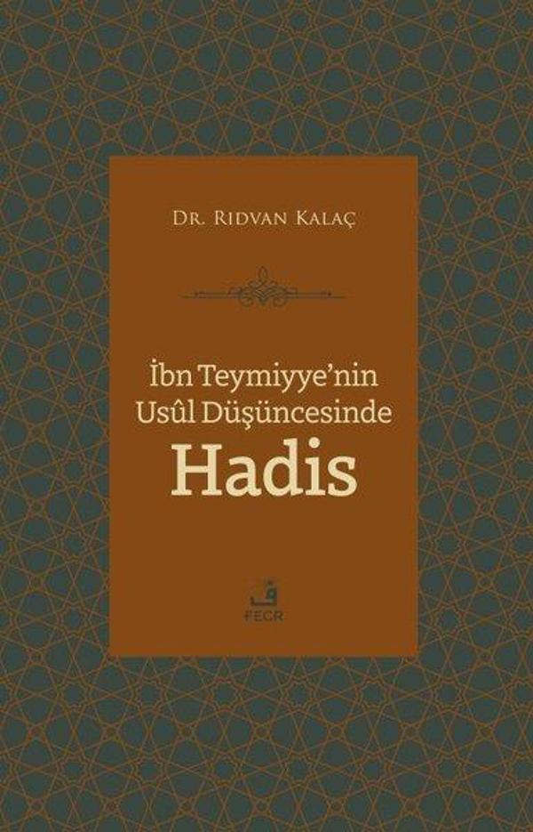 İbn Teymiyye'nin Usul Düşüncesinde Hadis - Fecr Yayınları - Image 1