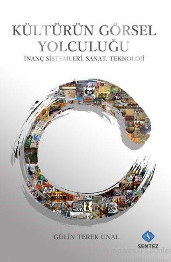 Kültürün Görsel Yolculuğu - İnanç Sistemleri, Sanat, Teknoloji - Sentez Yayıncılık - Image 1
