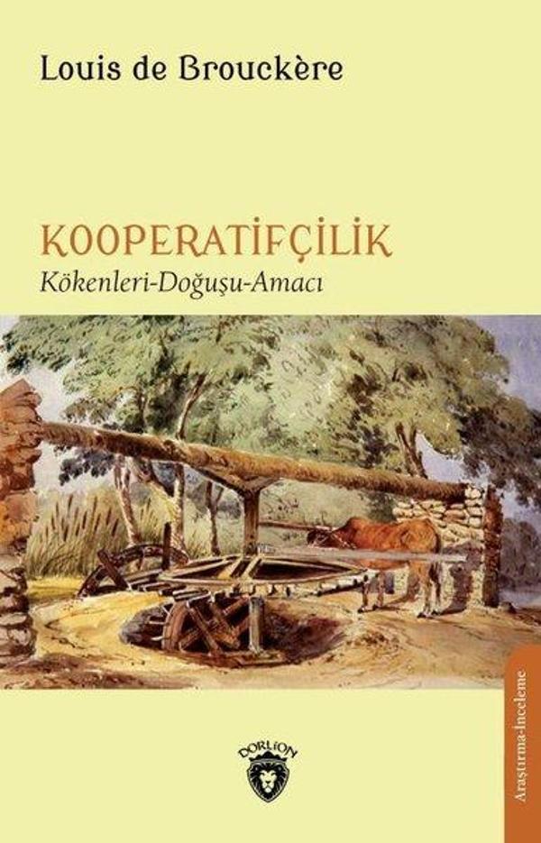 Kooperatifçilik - Kökenleri Doğuşu Amacı - Dorlion Yayınevi - Image 1