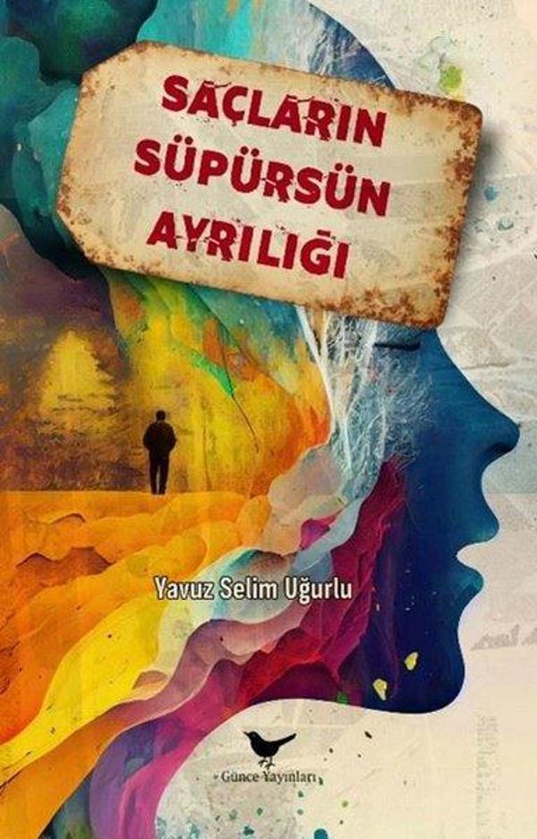 Saçların Süpürsün Ayrılığı - Günce Yayınları - Image 1