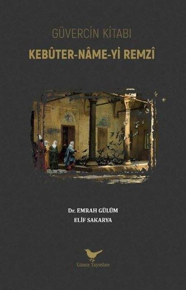 Güvercin Kitabı: Kebüter-Name-yi Remzi - Günce Yayınları - Image 1