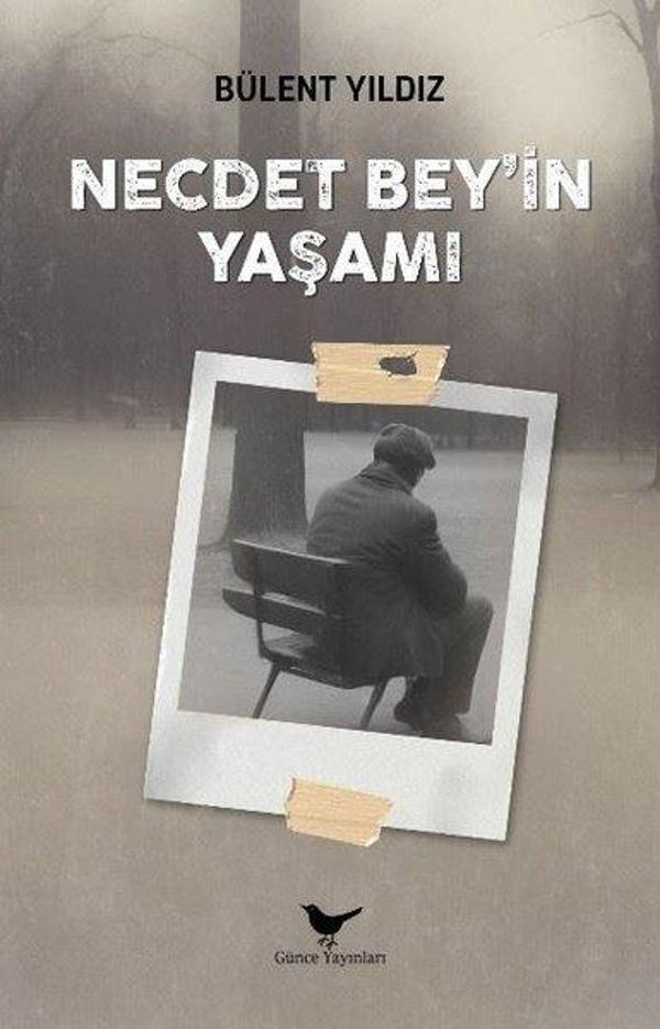 Necdet Bey'in Yaşamı - Günce Yayınları - Image 1