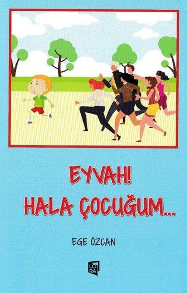 Eyvah! Hala Çocuğum - Lora Yayıncılık - Image 1