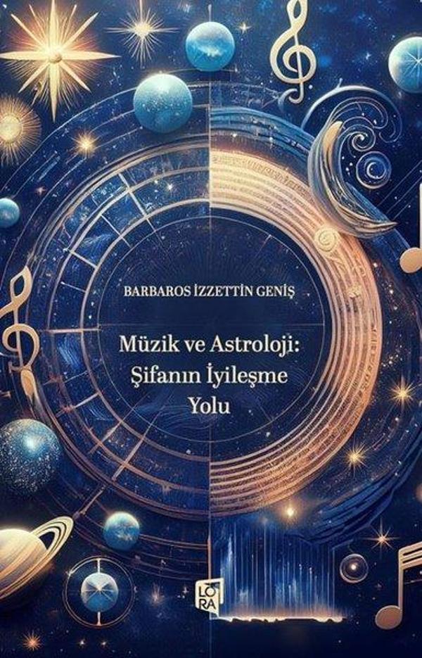 Müzik ve Astroloji: Şifanın İyileşme Yolu - Lora Yayıncılık - Image 1