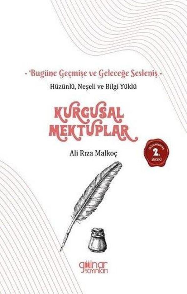 Hüzünlü Neşeli ve Bilgi Yüklü Kurgusal Mektuplar - Gülnar Yayınları - Image 1