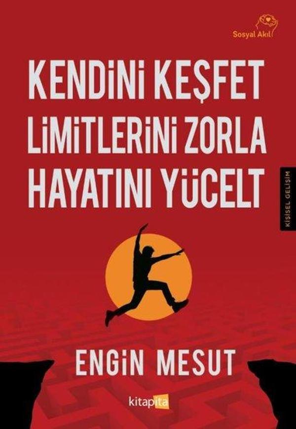 Kendini Keşfet - Limitlerini Zorla-Hayatını Yücelt - Kitapita - Image 1