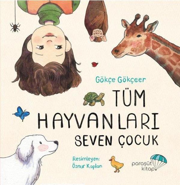 Tüm Hayvanları Seven Çocuk - Paraşüt Kitap - Image 1