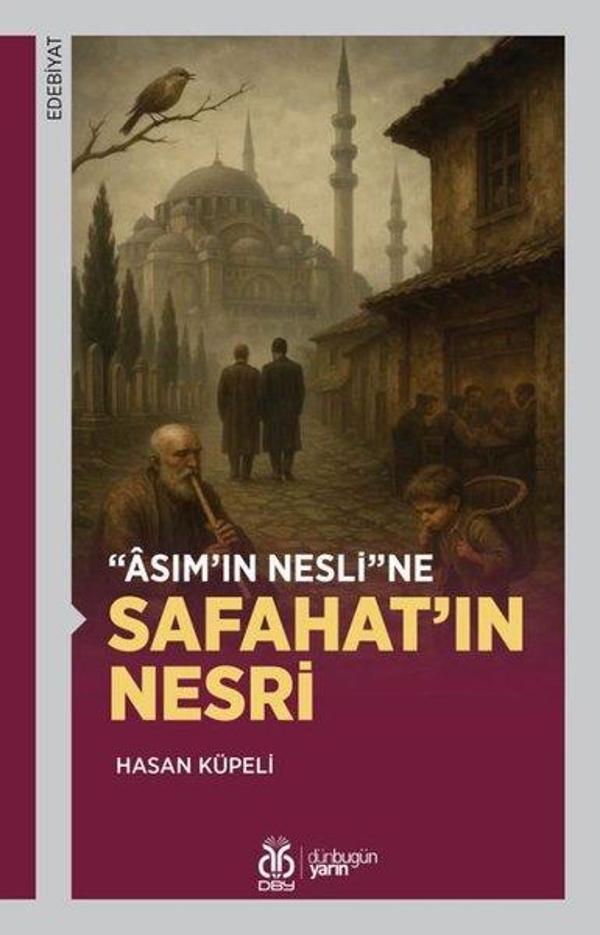 Asım'ın Nesli'ne Safahat'ın Nesri - DBY Yayınları - Image 1