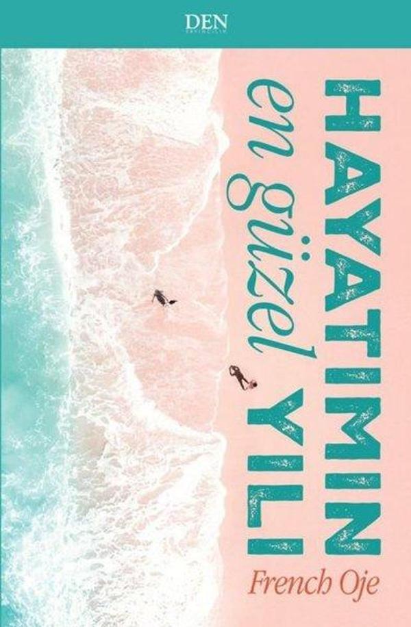 Hayatımın En Güzel Yılı - Den Yayıncılık - Image 1