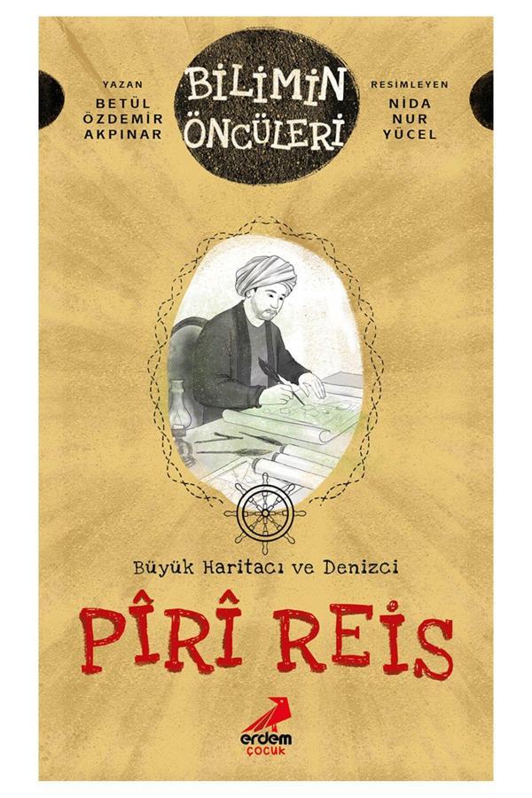 Erdem Çocuk Büyük Haritacı Ve Denizci: Pîrî Reis - Erdem Çocuk - Image 1