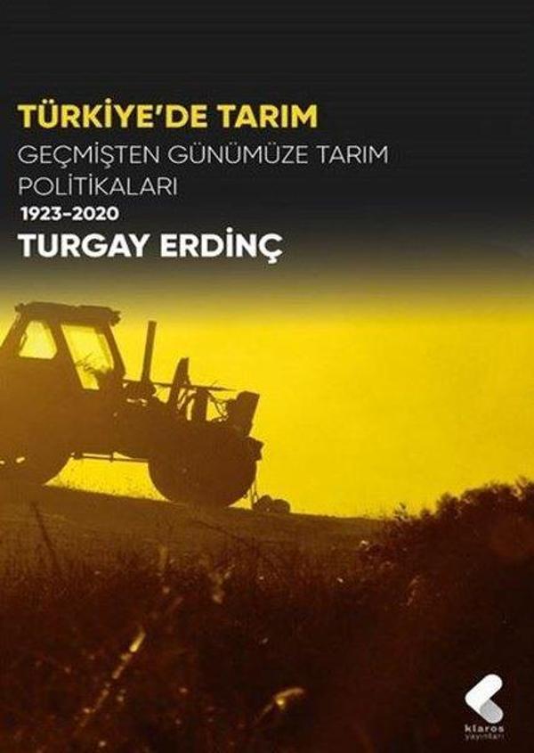 Türkiye'de Tarım - Geçmişten Günümüze Tarım Politikaları 1923-2020 - Klaros Yayınları - Image 1