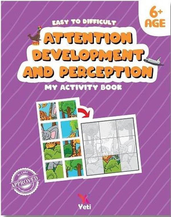 Easy to Difficult Attention Development and Perception - My Activity Book 6+Age - Yeti Kitap - Image 1
