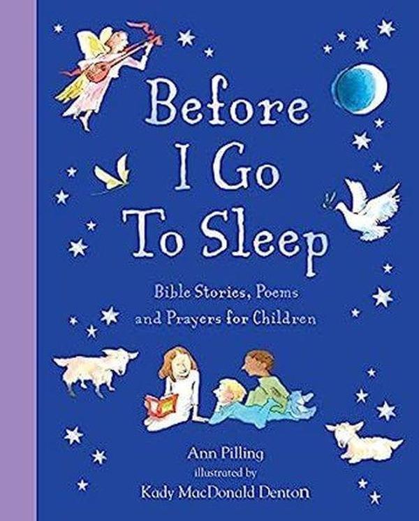 Before I Go To Sleep : Bible Stories Poems and Prayers for Children - Kingfisher - Image 1