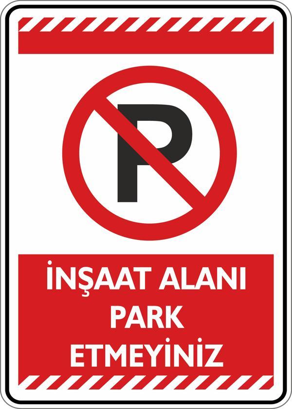 İsg Tabelam İnşaat Alanı Park Etmeyiniz - Image 1