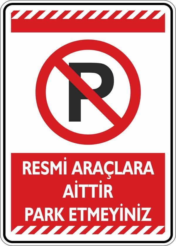 İsg Tabelam Resmi Araçlara Aittir Park Etmeyiniz - Image 1
