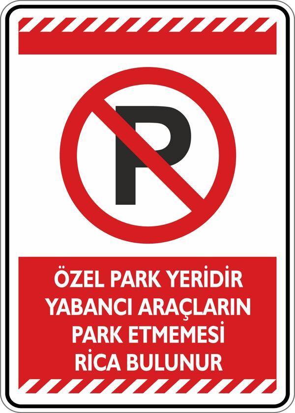 İsg Tabelam Özel Park Yeridir Yabancı Araçların Park Etmemesi Rica Olunur - Image 1