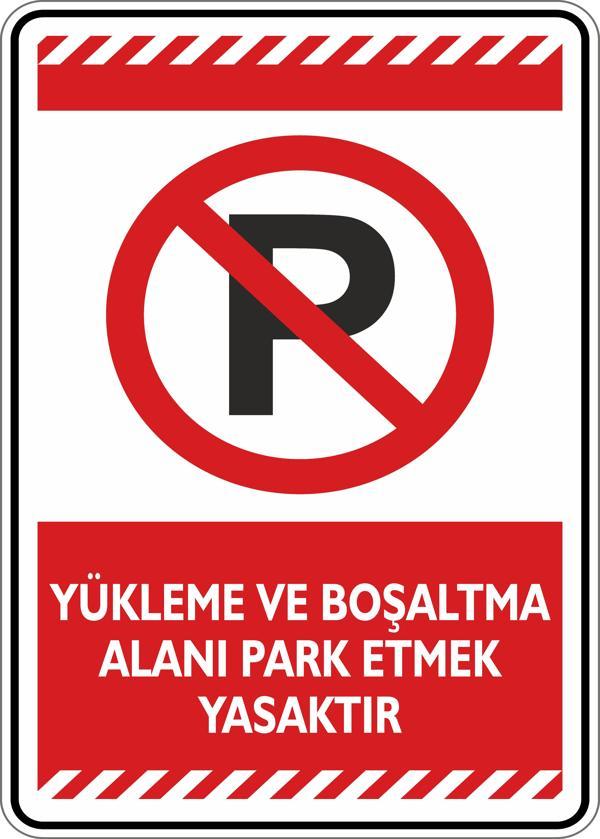 İsg Tabelam Yükleme Ve Boşaltma Alanı Park Etmek Yasaktır - Image 1