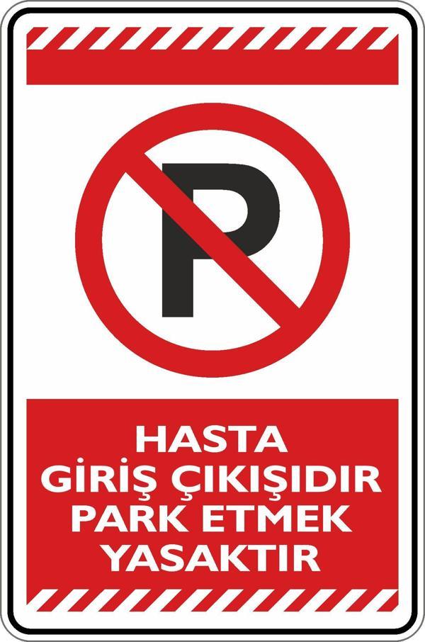 İsg Tabelam Hasta Giriş Çıkışıdır Park Etmek Yasaktır - Image 1