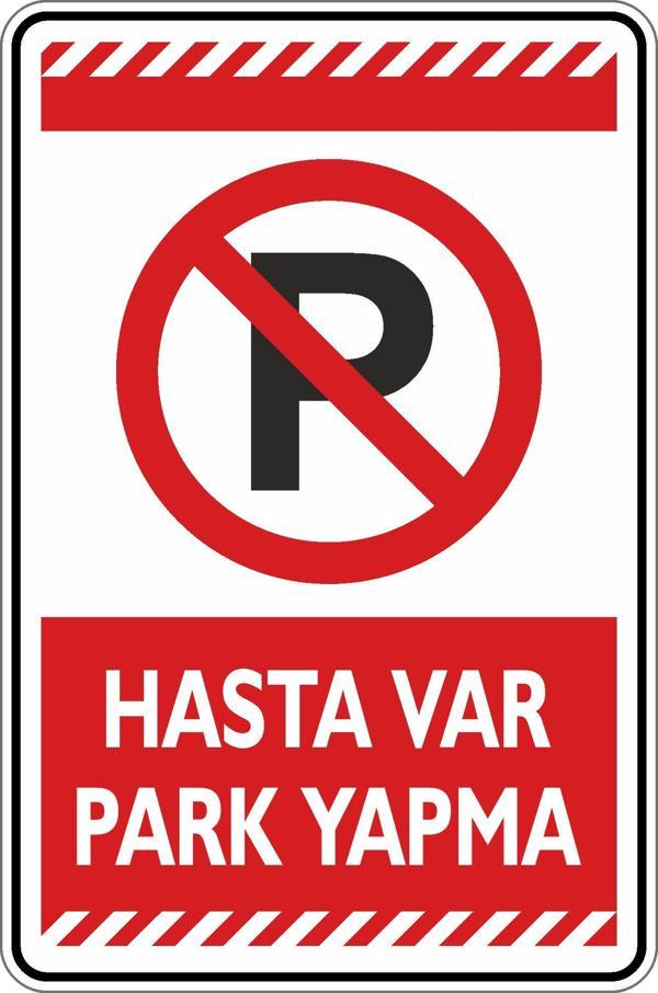 İsg Tabelam Hasta Var Park Yapma - Image 1