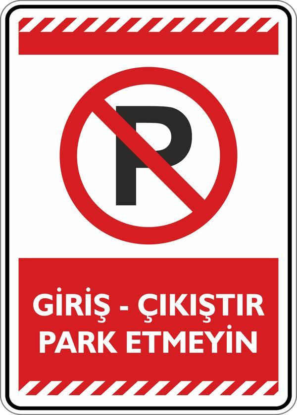 İsg Tabelam Giriş Çıkıştır Park Etmeyin - Image 1