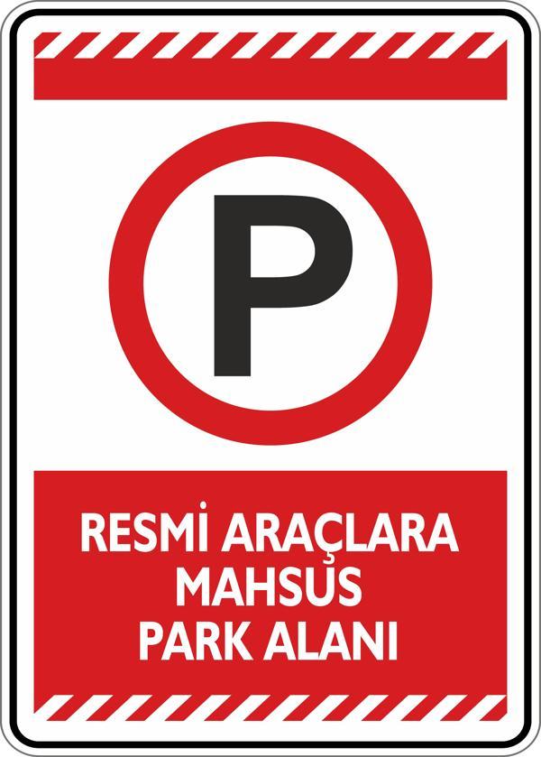 İsg Tabelam Resmi Araçlara Mahsus Park Alanı - Image 1