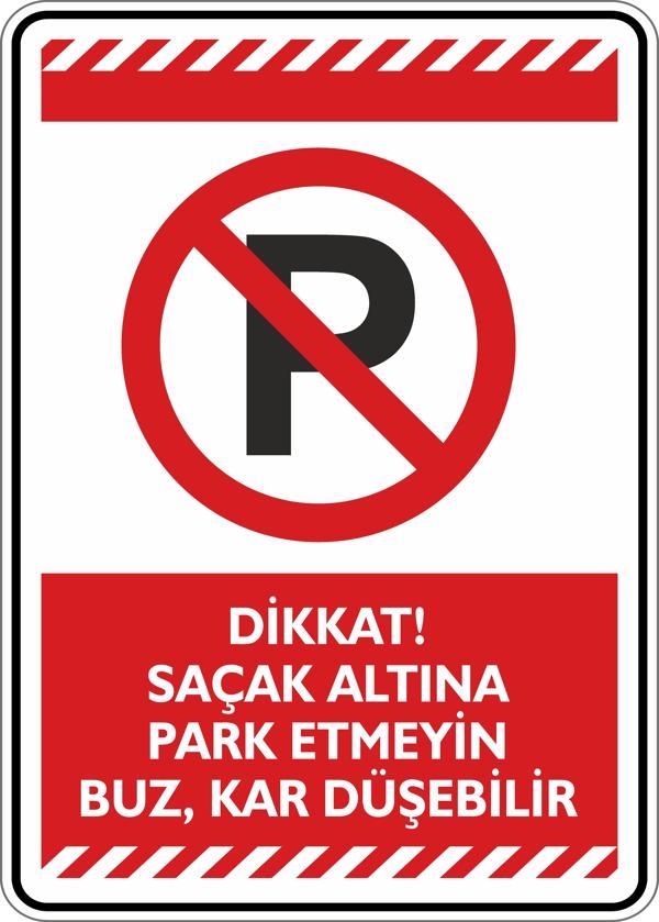 İsg Tabelam Dikkat Saçak Altına Park Etmeyin Buz, Kar Düşebilir - Image 1