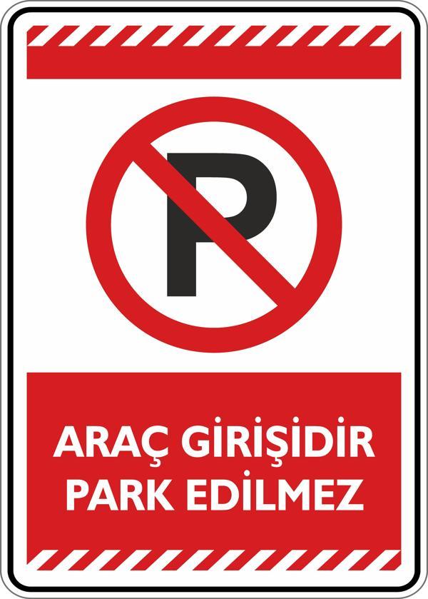 İsg Tabelam Araç Girişidir Park Edilmez - Image 1