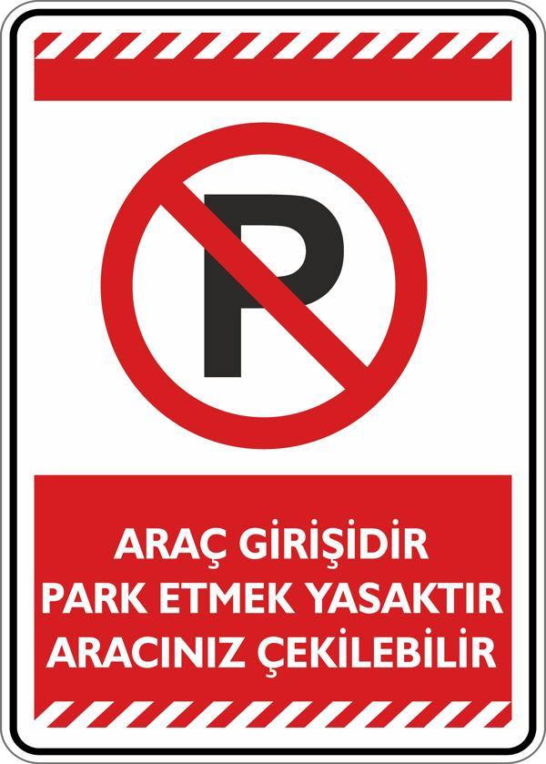 İsg Tabelam Araç Girişidir Park Etmek Yasaktır Aracınız Çekilebilir - Image 1