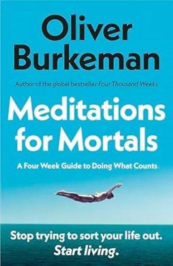 Meditations for Mortals : A Four Week Guide to Doing What Counts - Vintage - Image 1