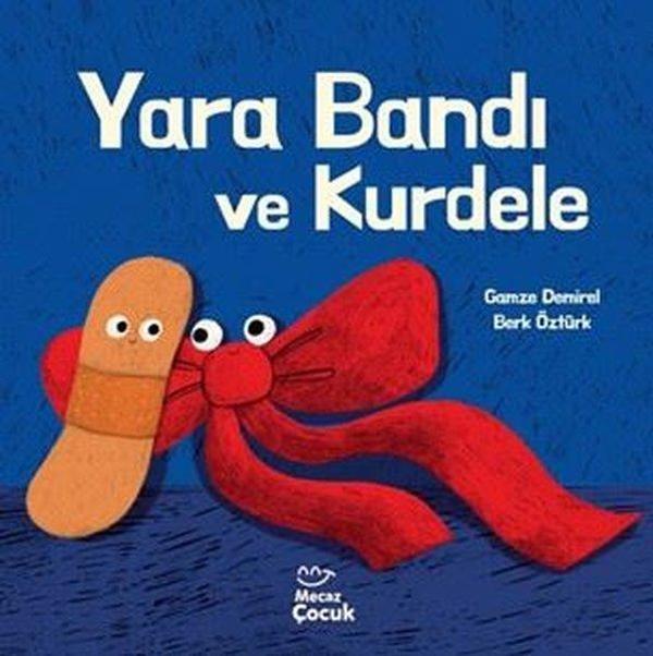 Yara Bandı ve Kurdele - Mecaz Çocuk - Image 1