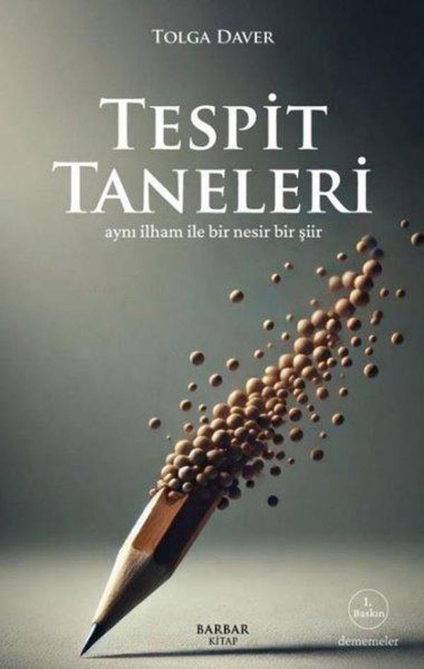 Tespit Taneleri - Aynı İlham İle Bir Nesir Bir Şiir - Barbar Kitap - Image 1