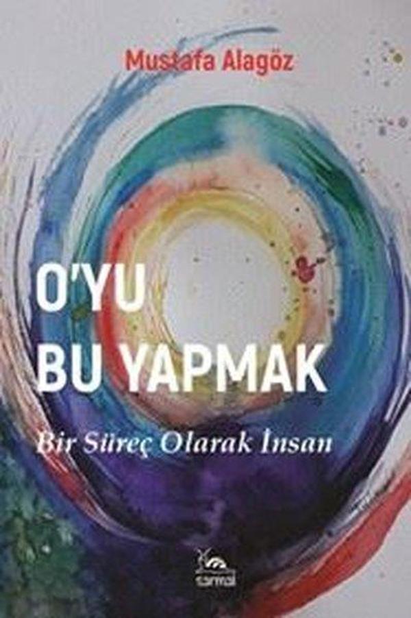 O'yu Bu Yapmak-Bir Süreç Olarak İnsan - Sarmal Kitabevi - Image 1