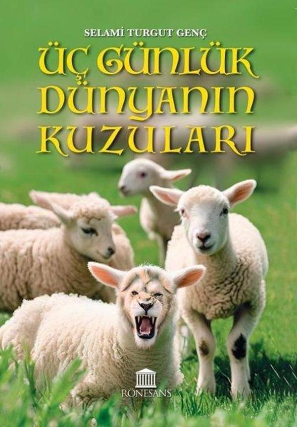 Üç Günlük Dünyanın Kuzuları - Rönesans Yayınları - Image 1