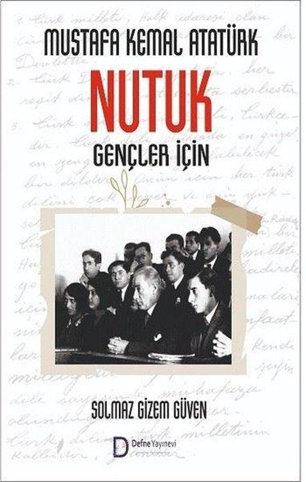 Mustafa Kemal Atatürk - Nutuk - Gençler İçin - Defne Yayınevi - Image 1