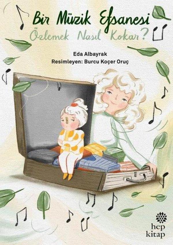 Bir Müzik Efsanesi - Özlemek Nasıl Kokar? - Hep Kitap - Image 1