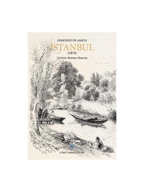 İstanbul (1874)-Edmondo De AMICIS - Türk Tarih Kurumu Yayınları - Image 1