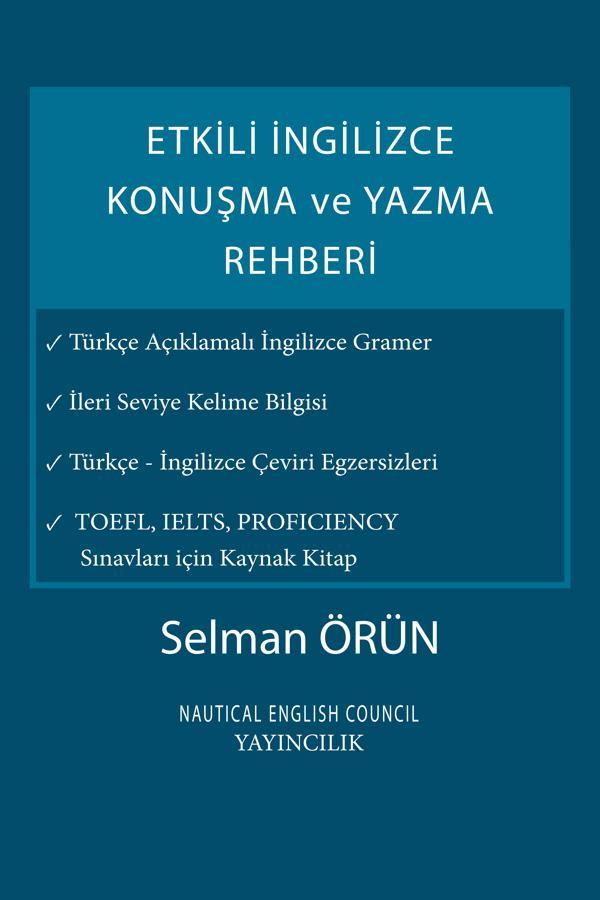 Etkili İngilizce Konuşma Ve Yazma Rehberi (Speaking, Writing and Vocabulary A2 - C1 Seviye) - NAUTICAL ENGLISH COUNCIL YAYINCILIK - Image 1