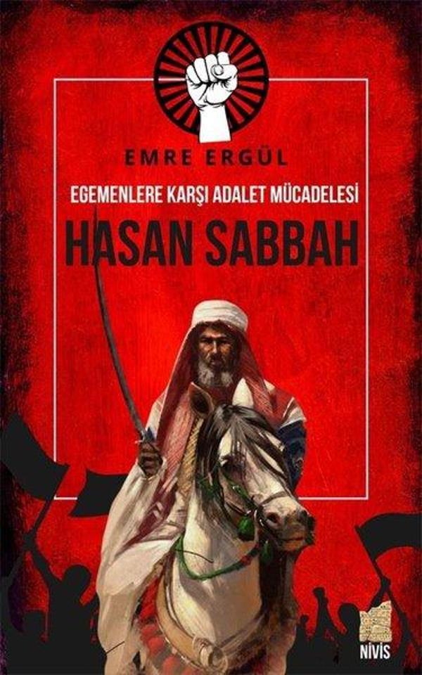 Egemenlere Karşı Adalet Mücadelesi: Hasan Sabbah - Nivis Yayınları - Image 1